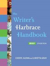 The Writer's Harbrace Handbook, Brief Edition - Cheryl Glenn, Loretta Gray