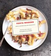 Pasta Modern: New & Inspired Recipes from Italy - Francine Segan