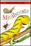 Mini Beasts - Philippa Moyle, Louise Morley
