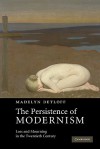 The Persistence of Modernism: Loss and Mourning in the Twentieth Century - Madelyn Detloff