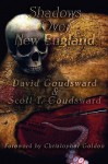 Shadows Over New England - David Goudsward, Scott T. Goudsward