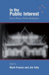 In the Public Interest: Essays in Honour of Professor Keith Jackson - Mark Francis, Jim Tully