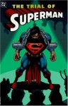 Superman: The Trial of Superman - Louise Simonson, Kieron Dwyer, Denis Rodier