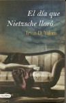 El día en que Nietzsche lloró (Rústica) - Irvin D. Yalom