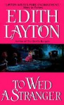 To Wed a Stranger - Edith Layton