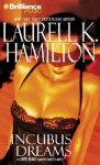 Incubus Dreams (Anita Blake, Vampire Hunter, #12) - Laurell K. Hamilton