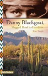 Danny Blackgoat, Rugged Road to Freedom - Laura Langston, Tim Tingle