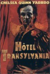 Hotel Transylvania (Saint-Germain, book 1) - Chelsea Quinn Yarbro