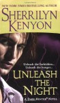 Unleash the Night (Dark-Hunter Novels) - Sherrilyn Kenyon