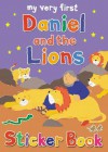 My Very First Daniel and the Lions Sticker Book - Lois Rock, Alex Ayliffe