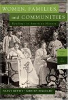Women, Families and Communities, Volume 1 (2nd Edition) - Nancy A. Hewitt, Kirsten Delegard