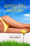 Spring Into Summer - Eden Baylee