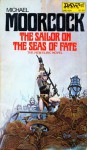 The Sailor on the Seas of Fate - Michael Moorcock