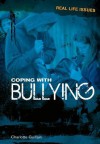 Coping with Bullying - Charlotte Guillain