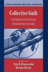 Collective Guilt: International Perspectives - Nyla R. Branscombe