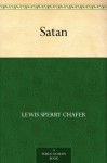 Satan (免费公版书) - Lewis Sperry Chafer