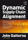 Dynamic Supply Chain Alignment - John Gattorna