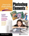 How to Do Everything with Photoshop (R) Elements 2 - David Plotkin