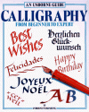 Calligraphy: From Beginner to Expert - Chris Lyon, Paul Sullivan