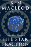 The Star Fraction - Ken MacLeod