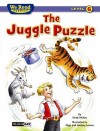 We Read Phonics-The Juggle Puzzle - Sindy McKay, Aleksey Ivanov, Olga Ivanov