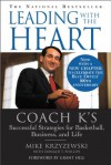 Leading with the Heart: Coach K's Successful Strategies for Basketball, Business, and Life - Mike Krzyzewski, Donald T. Phillips, Grant Hill