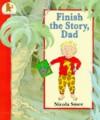 Finish The Story, Dad - Nicola Smee