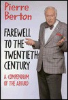 Farewell To The Twentieth Century - Pierre Berton, Eugenie Fernandes, E. Fernandes