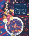 Conscious Eating - Gabriel Cousens