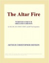 The Altar Fire - Arthur Christopher Benson