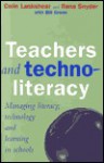 Teachers and Techno-Literacy - Colin Lanksheer, Ilana Snyder, Bill Green