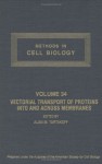 Vectorial Transport of Proteins Into and Across Membranes - Oriental Institute