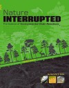 Nature Interrupted: The Science of Environmental Chain Reactions - Darlene R. Stille