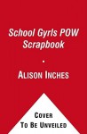 School Gyrls POW Scrapbook - Alison Inches