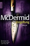 Vergeltung: Eine neuer Fall für Carol Jordan und Tony Hill (Knaur TB) (German Edition) - Val McDermid, Doris Styron
