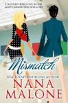 Mismatch - Nana Malone