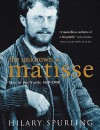 The Unknown Matisse: Man of the North 1869-1908 - Hilary Spurling