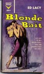 Blonde Bait - Ed Lacy