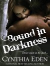 Bound In Darkness - Cynthia Eden