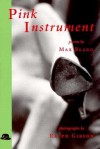 Pink Instrument - Max Blagg, Ralph Gibson