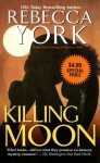 Killing Moon - Rebecca York, Ruth Glick