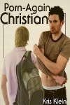 Porn Again Christian - Kris Klein