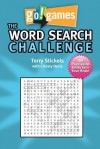 Go! Games The Word Search Challenge: 188 Entertain Your Brain Puzzles - Terry Stickels, CHRISTY DAVIS