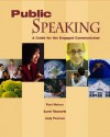 Public Speaking: A Guide for the Engaged Communicator - Paul E. Nelson, Judy C. Pearson, Scott Titsworth