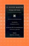 Dialogue with Trypho (Selections from the Fathers of the Church) - Justin Martyr, Michael Slusser, Thomas B. Falls, Thomas P. Halton