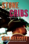 Stone Cribs - Kris Nelscott