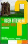 The Irish American Answer Book - Ellen Shnidman, Reed Ueda, Sandra Stotsky