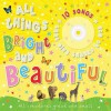 All Things Bright and Beautiful: All Creatures Great and Small [With CD] - Claire Page, Jane Horne