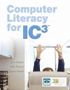 Computer Literacy for IC3 [With Paperback Book] - John M. Preston, Sally Preston, Robert L. Ferrett