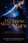 For Darkness Shows the Stars - Diana Peterfreund